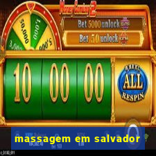 massagem em salvador